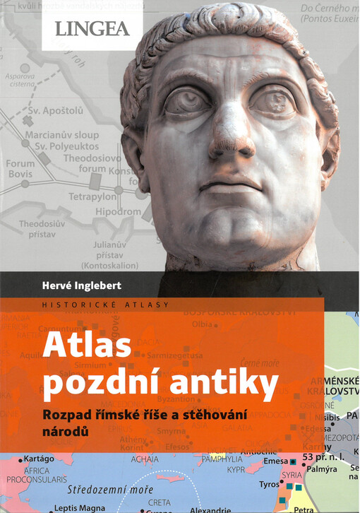 Atlas pozdní antiky : rozpad římské říše a stěhování národů