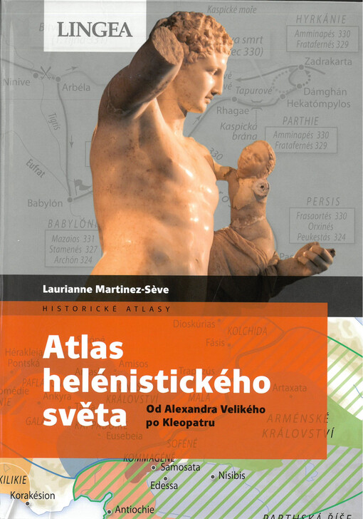 Atlas helénistického světa : od Alexandra Velikého po Kleopatru