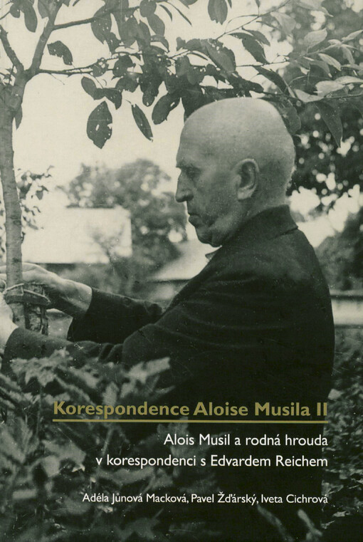 Alois Musil a rodná hrouda v korespondenci s Edvardem Reichem