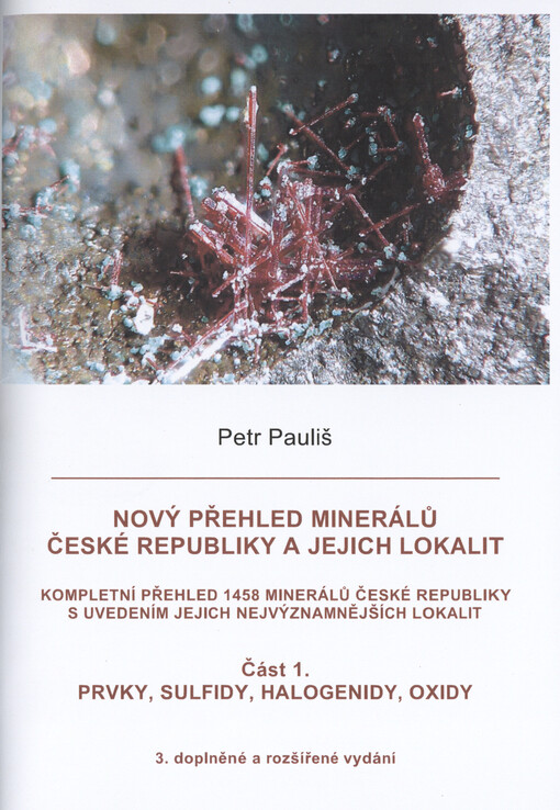 Nový přehled minerálů České republiky a jejich lokalit : kompletní přehled 1458 minerálů České republiky s uvedením jejich nejvýznamnějších lokalit = Neue Mineralien Überzicht in der Tschechischen Republik und ihre Lokalitäten. Část 3., Silikáty, organoidy, literatura