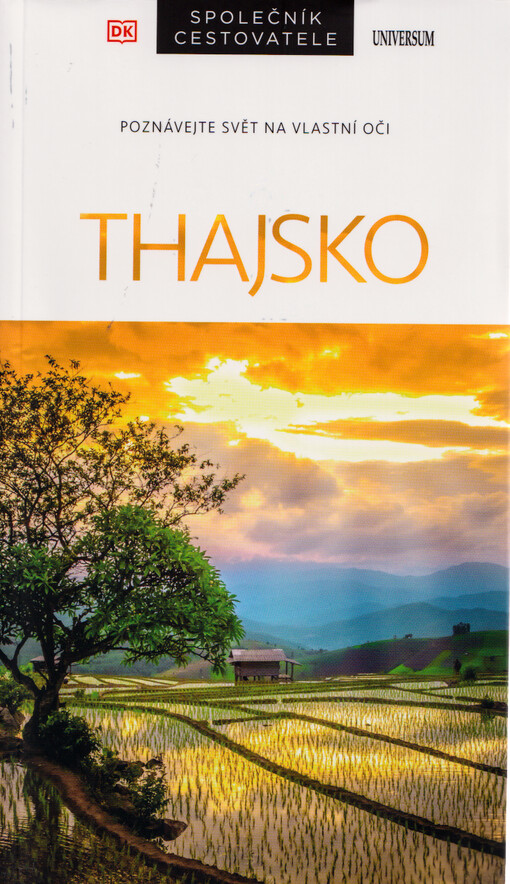 Thajsko : poznávejte svět na vlastní oči