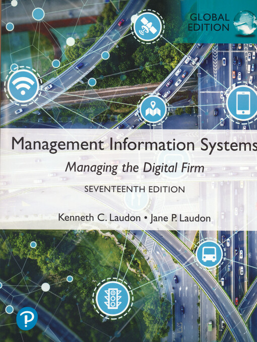 Management information systems : managing the digital firm