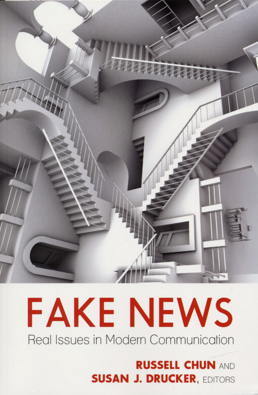 Fake news : real issues in modern communication
