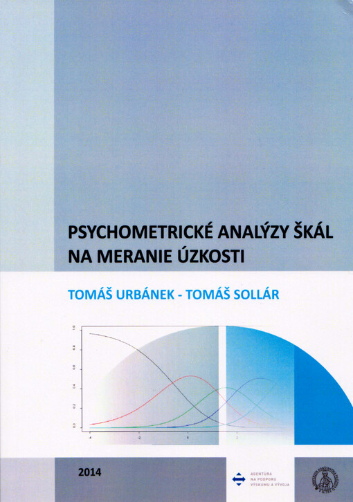 Psychometrické analýzy škál na meranie úzkosti