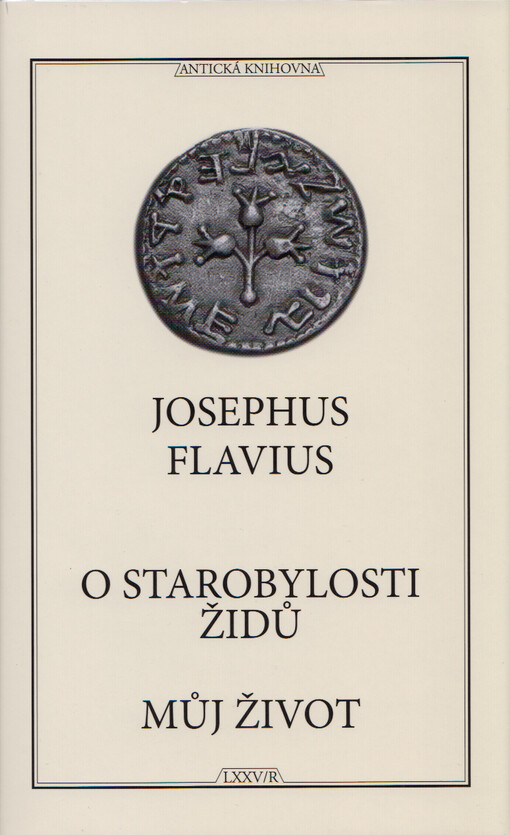 O starobylosti Židů ; Můj život