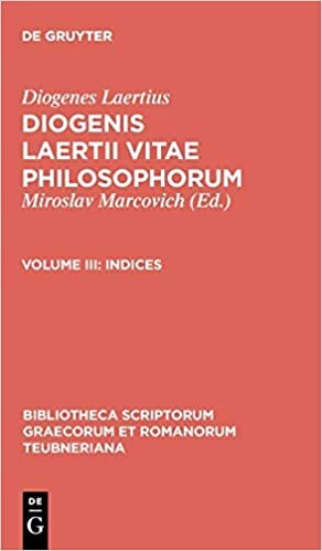 Diogenes Laertius: Vitarum philosophorum libri: Band 3: Indices (Bibliotheca scriptorum Graecorum et Romanorum Teubneriana)