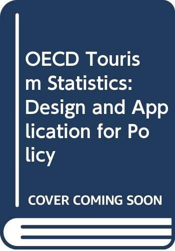 OECD Tourism Statistics: Design and Application for Policy