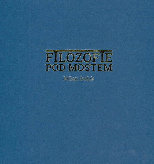 Filozofie pod mostem