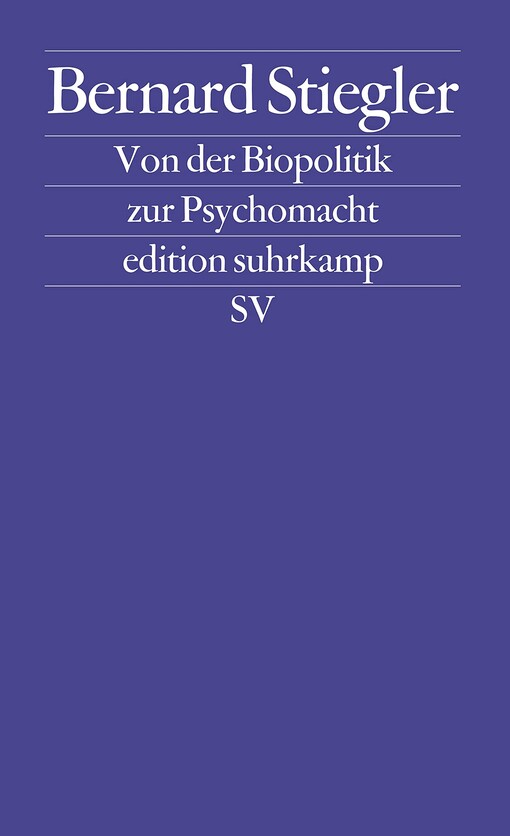 Von der Biopolitik zur Psychomacht: Logik der Sorge I.2 (edition suhrkamp)