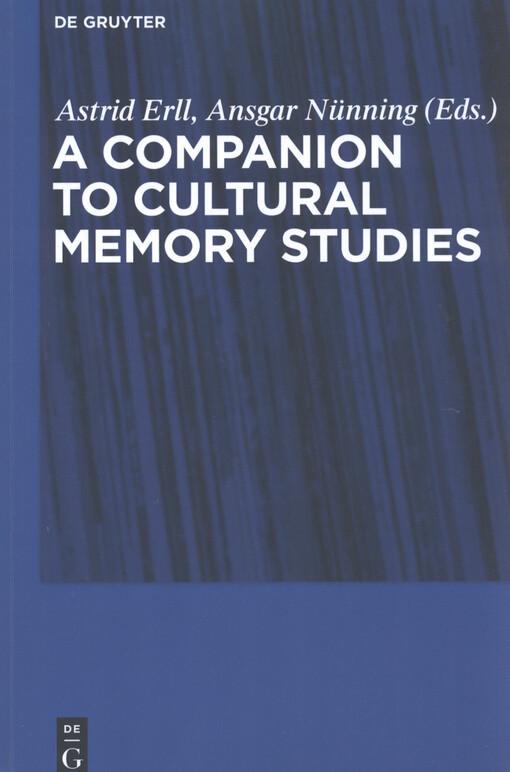 A companion to cultural memory studies