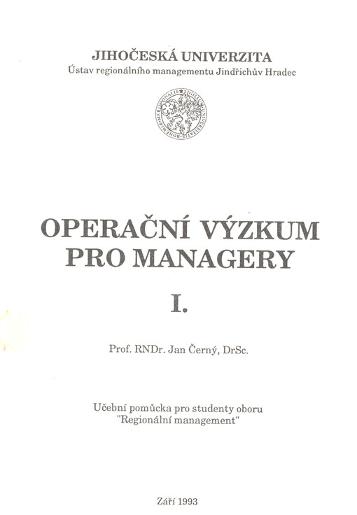 Operační výzkum pro managery I : Učební pomůcka pro studenty oboru Regionální management