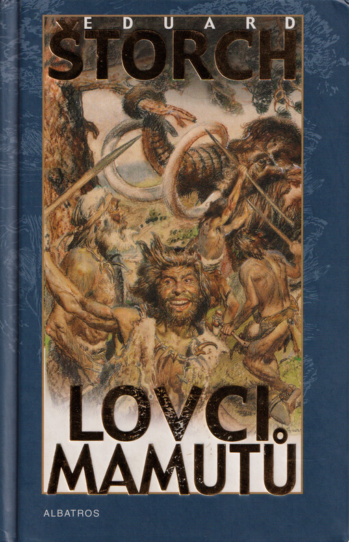 Lovci mamutů: román z pravěku