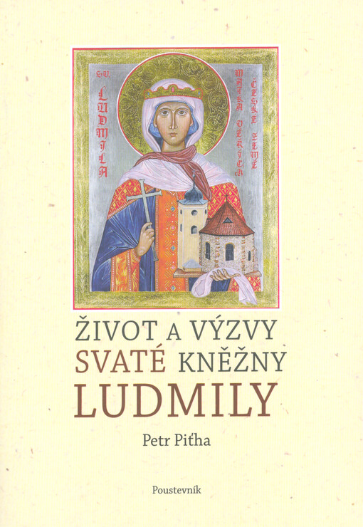 Život a výzvy svaté kněžny Ludmily