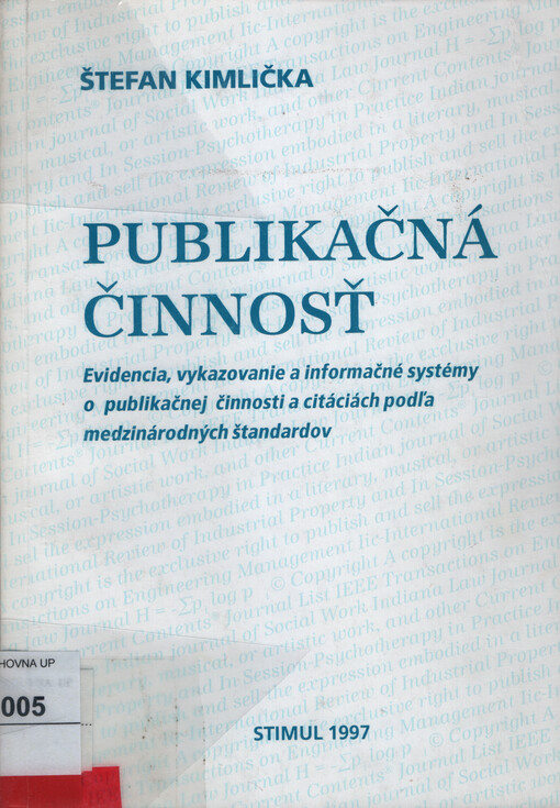 Publikačná činnosť :evidencia, vykazovanie a informačné systémy o publikačnej činnosti a citáciách podľa medzinárodných štandardov