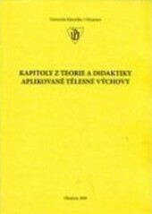 Kapitoly z teorie a didaktiky aplikované tělesné výchovy