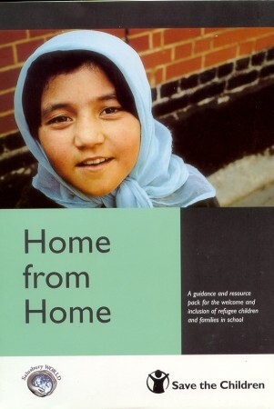 Home from Home: A Guidance and Resource Pack for the Welcome and Inclusion of Refugee Children and Families in Schools