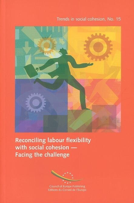 Reconciling labour flexibility with social cohesion : facing the challenge = Concilier flexibilité du travail et cohésion sociale : un défi a relever.