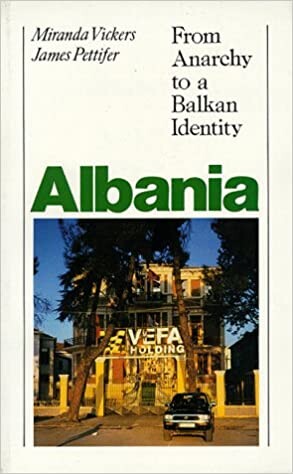 Albania: From Anarchy to a Balkan Identity