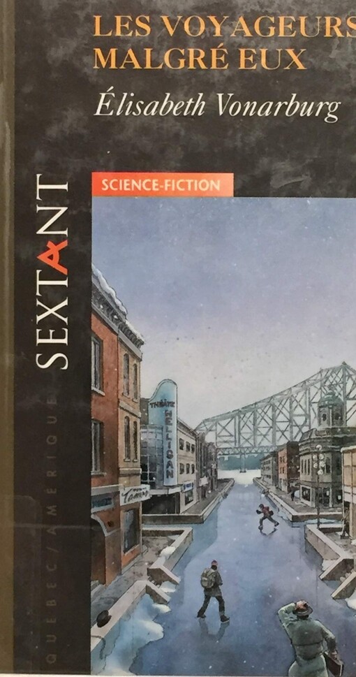 Les voyageurs malgré eux : [science-fiction]