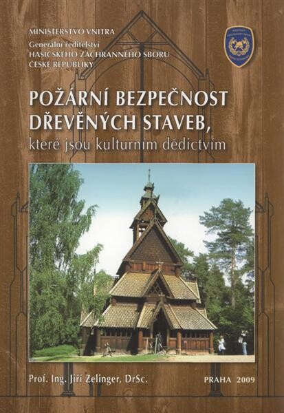 Požární bezpečnost dřevěných staveb, které jsou kulturním dědictvím
