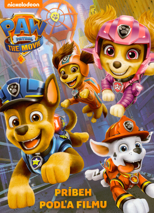Paw Patrol : the movie : príbeh podľa filmu