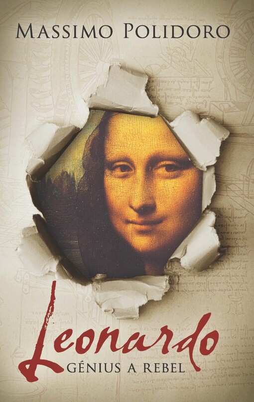 Leonardo: Génius a rebel