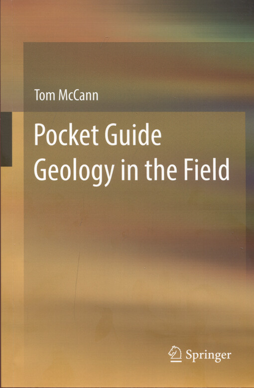 Pocket guide of geology in the field