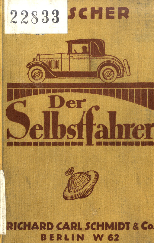 Der Selbstfahrer : Wahl- und Behandlung Personen- und Lastwagen