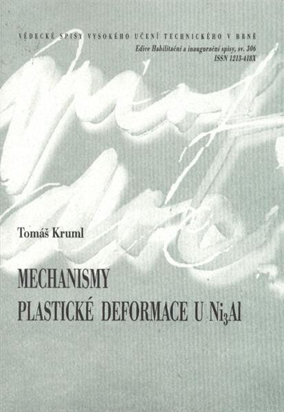 Mechanismy plastické deformace u Ni3Al = Mechanisms of plastic deformation in Ni3Al : teze přednášky k profesorskému jmenovacímu řízení v oboru 