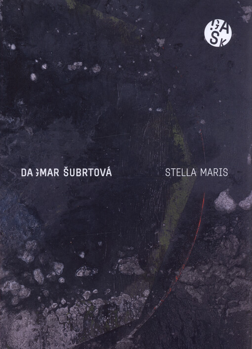 Dagmar Šubrtová : Stella Maris