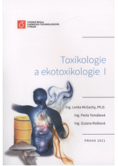 Toxikologie a ekotoxikologie I  (odkaz v elektronickém katalogu)
