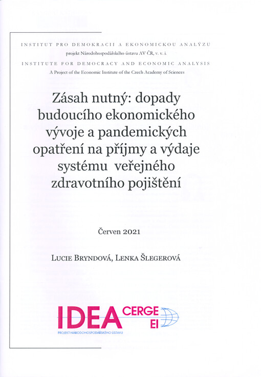 Zásah nutný: dopady budoucího ekonomického vývoje a pandemických opatření na příjmy a výdaje systému veřejného zdravotního pojištění