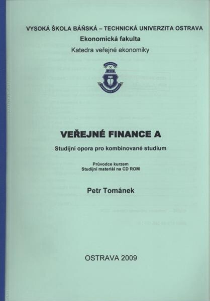 Veřejné finance A : studijní opora pro kombinované studium : průvodce kurzem