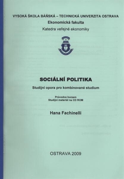 Sociální politika : studijní opora pro kombinované studium : průvodce kurzem
