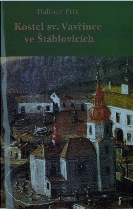 Kostel sv. Vavřince ve Štáblovicích : historie objektu (1603-2003)
