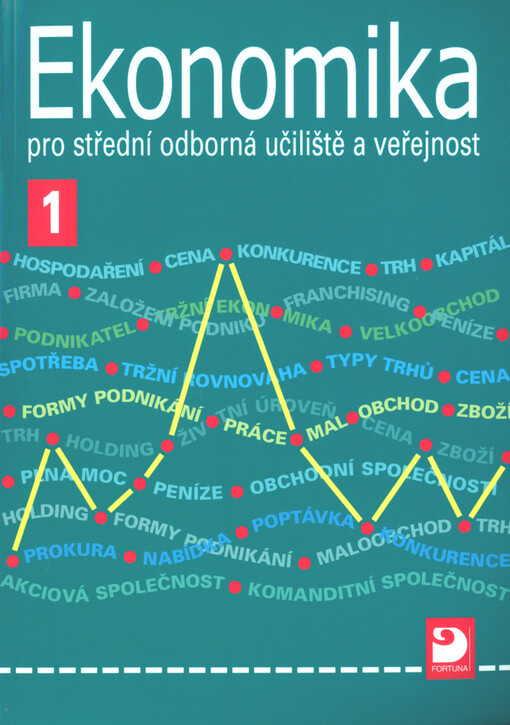 Ekonomika pro střední odborná učiliště a veřejnost, 1. díl