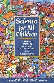 Science for all children : a guide to improving elementary science education in your school district
