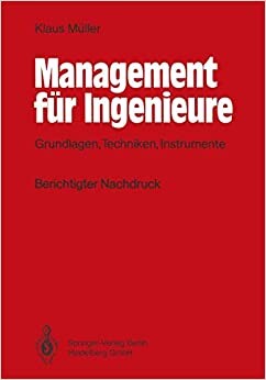 Management für Ingenieure: Grundlagen, Techniken, Instrumente (German Edition)