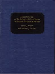 IDENTIFICATION OF PATHOLOGICAL CONDITIONS IN HUMAN SKELETAL REMAINS (Smithsonian Contributions to Anthropology, No. 28.)