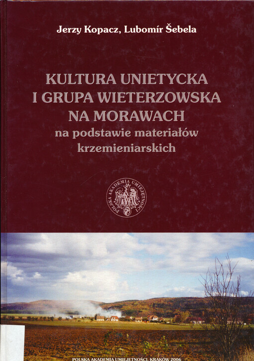 Kultura unietycka i grupa wieterzowska na Morawach na podstawie materiałów krzemieniarskich