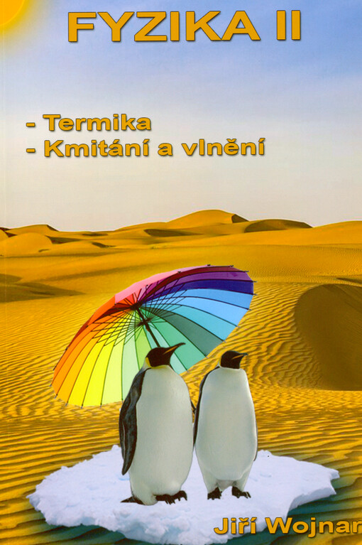 Fyzika II. Termika, kmitání a vlnění