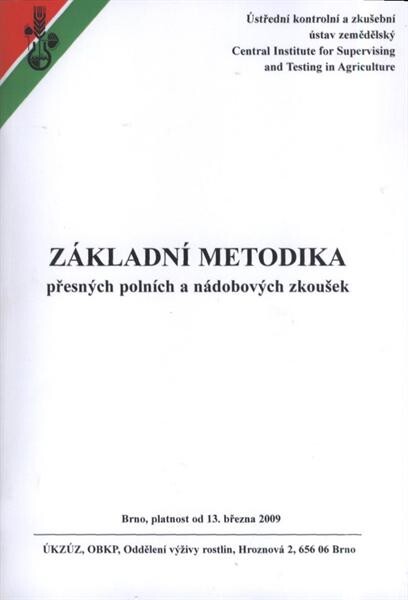 Základní metodika přesných polních a nádobových zkoušek