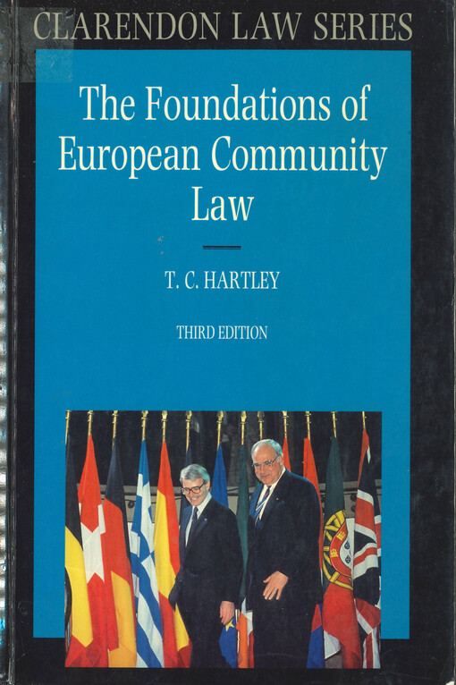 The foundations of European community law : an introduction to the constitutional and administrative law of the European community