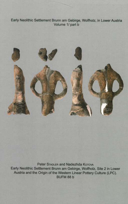 Early neolithic settlement Brunn am Gebirge, Wolfholz, in Lower Austria. Volume 1, Early neolithic settlement Brunn am Gebirge, Wolfholz, site 2 in Lower Austria and the origin of the Western Linear Pottery Culture (LPC)