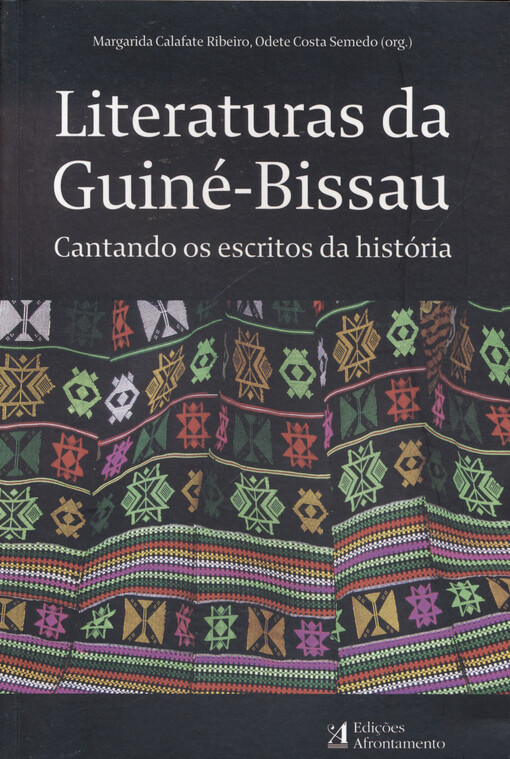 Literaturas da Guiné-Bissau : cantando os escritos da história
