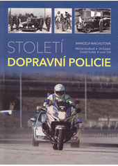 Století dopravní policie  (odkaz v elektronickém katalogu)