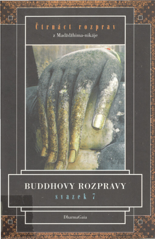 Buddhovy rozpravy. sv. 7, Čtrnáct rozprav z Madždžhima-nikáji = Tipitaka (Variant.)