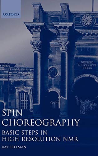 Spin Choreography: Basic Steps in High Resolution Nmr