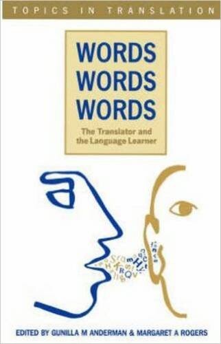 Words, Words, Words (Topics in Translation)