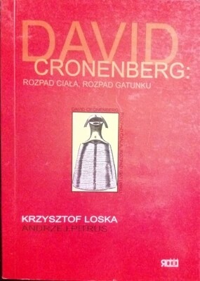 David Cronenberg : rozpad ciała, rozpad gatunku